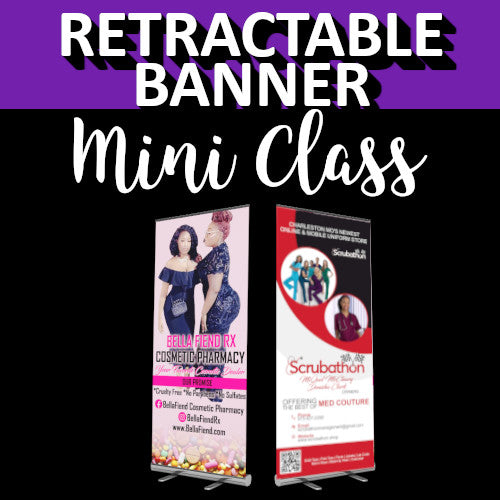 Retractable Banners - Mini Class