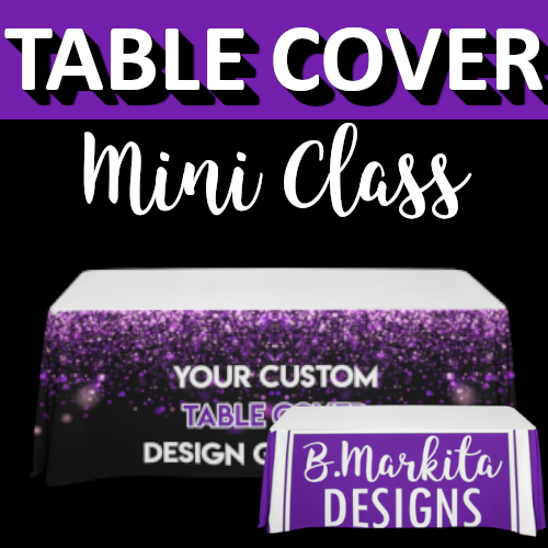 All-Over Table Covers - Mini Class